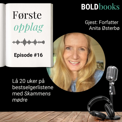 episode #16 Lå 20 uker på bestselgerlista med Skammens mødre – Anita Østerbø, forfatter artwork