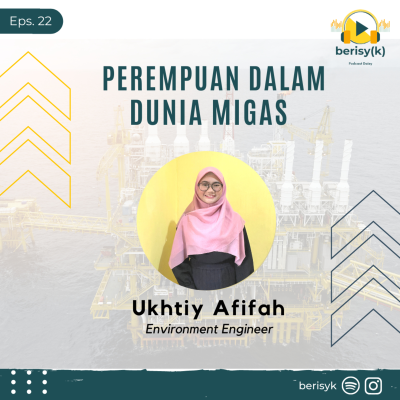 episode Eps 22 : Perempuan dalam Dunia Migas artwork