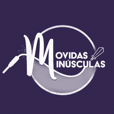 episode Movidas Minúsculas | Epílogo artwork