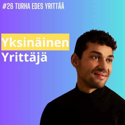 episode #26 Yksinäinen yrittäjä - Rami Ibrahim, Laavu Performance artwork