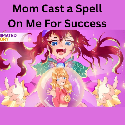 episode Mom Сast a Spell On Me For Success artwork
