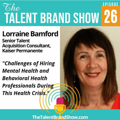 episode Ep 26 - Lorraine Bamford - Challenges of Hiring Mental Health and Behavioral Health Professionals artwork