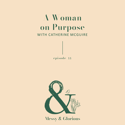 episode A Woman on Purpose with Catherine McGuire artwork