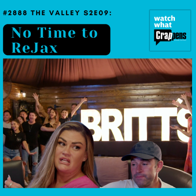 episode #2888 The Valley S2E09: No Time to ReJax artwork