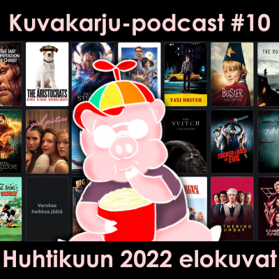 episode Kuvakarju-podcast #10: Huhtikuun 2022 elokuvat artwork