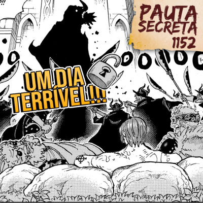 episode Pauta Secreta #271 - Um dia terrível!!! - Capítulo 1152 artwork