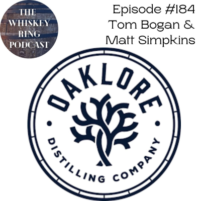 episode Ep. 184: Oaklore Distilling Co. with Founders Matt Simpkins and Tom Bogan artwork