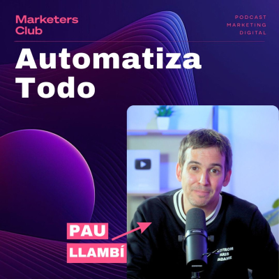 episode Cómo Usar la IA en Marketing y Multiplicar Resultados artwork