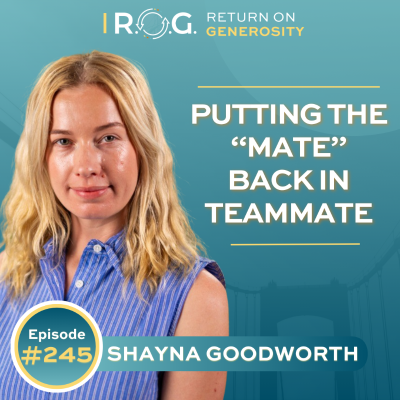 episode 245. Putting the "Mate" Back in Teammate with Shayna Goodworth artwork