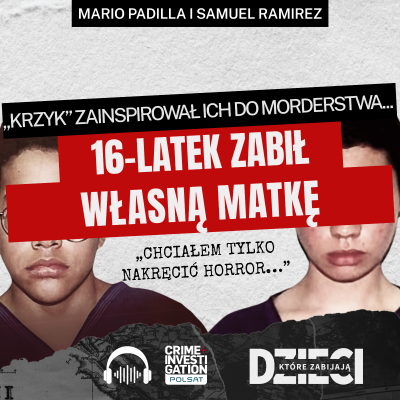 episode 🎙 Horror zainspirował ich do zabicia matki | PODCAST | Dzieci, które zabijają artwork