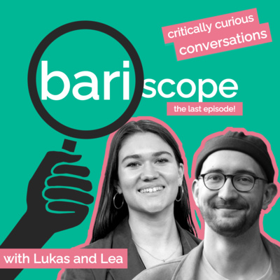 episode #19: The Final Episode of Bariscope - Our thoughts on International Relations, Academia and a Call to Action artwork