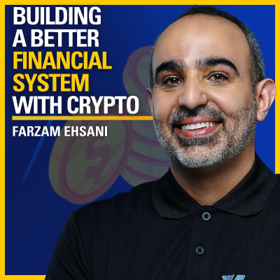 episode Building a Better Financial System with Crypto - Farzam Ehsani | ATC #509 artwork