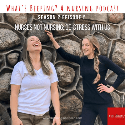 episode Nurses Not Nursing: De-Stress With Us artwork