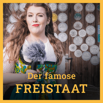 Der famose Freistaat - Bayern-Podcast