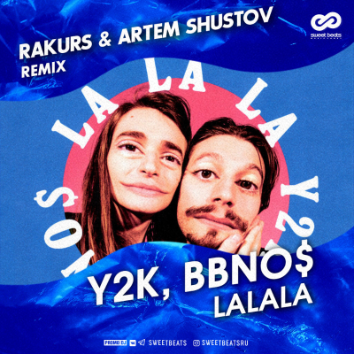 episode Y2K & Bbno$ - Lalala (Rakurs & Artem Shustov Remix) artwork
