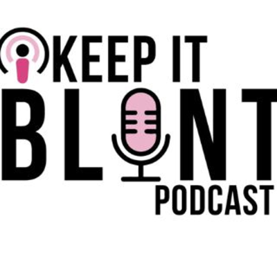 episode Keep It Blunt Kids Episode 022 "Brain Rot." artwork