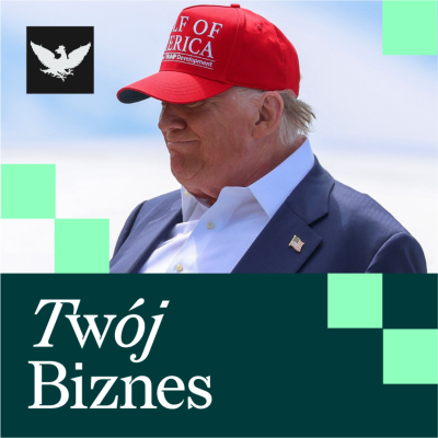 episode Twój Biznes | Ustawa Trumpa, obawy firm transportowych, biznes przeciw unijnym regulacjom AI artwork