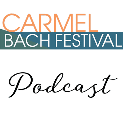 episode Carmel Bach Festival 2020 - St. John Passion artwork