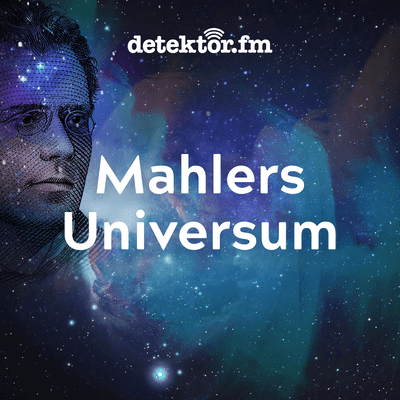 episode Mahler ohne Orchester: „Ich bin der Welt abhanden gekommen“ artwork