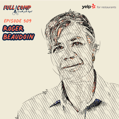 episode Stop Running a Restaurant—Start Running a Business: Roger Beaudoin on Systems, Sales, and Scaling Culture artwork
