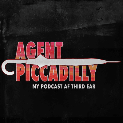 Third Ear: Agent Piccadilly