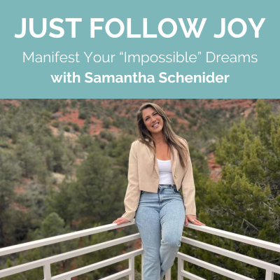 episode Manifest Your “Impossible” Dreams with Samantha Schenider artwork