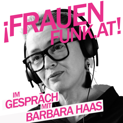episode FrauenFunk S.2, Episode #32: Barbara Haas im Gespräch mit Brigitte Handlos artwork