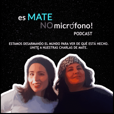 episode ¿Qué define el tamaño de tu mundo? | Es Mate no Micrófono #5 artwork