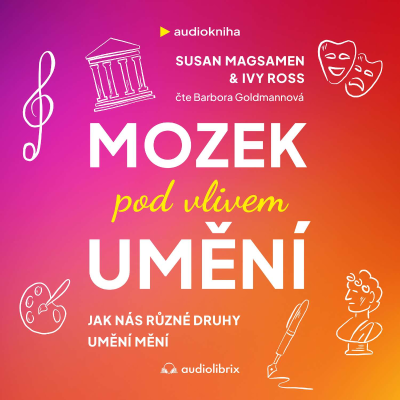 episode Mozek pod vlivem umění (Ivy Ross, Susan Magsamen) artwork