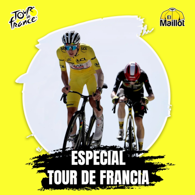 episode El Maillot - Especial Tour de Francia #7 | Pogacar, a un paso del cuarto Tour artwork