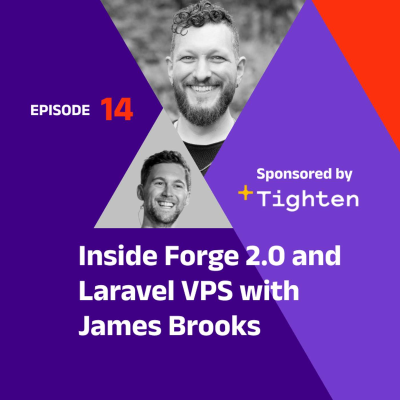 episode Inside Forge 2.0 and Laravel VPS with James Brooks artwork