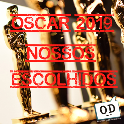 episode ODcast - ODTV - Oscar 2019 Bolão e Análise dos Nomeados artwork