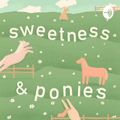 Sweetness N' Ponies