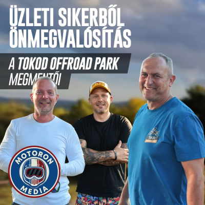 episode Üzleti sikerből önmegvalósítás: a Tokod OffRoad Park megmentői artwork