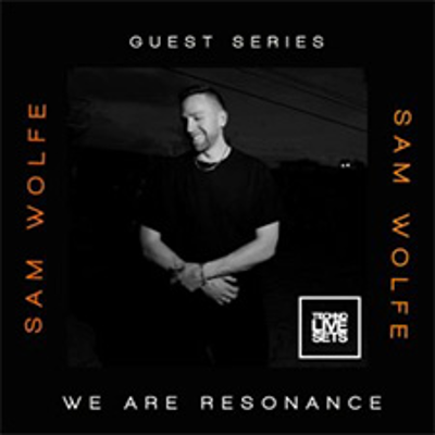 episode Sam Wolfe - We Are Resonance Guest Series #226 artwork