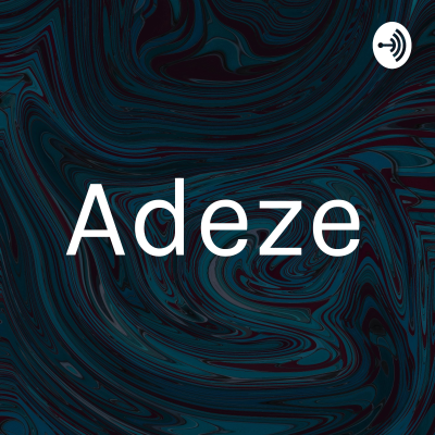 Adeze