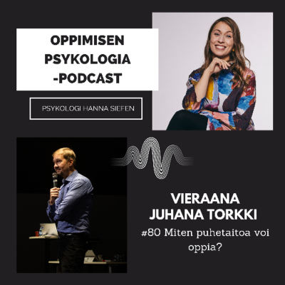 episode #80 Miten puhetaitoa voi oppia? / Juhana Torkki, puhetaidon kouluttaja artwork
