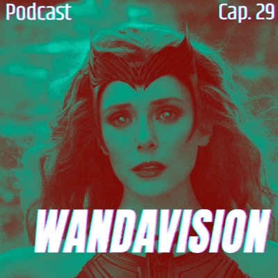 episode Lo MEJOR y lo PEOR de Wandavision artwork