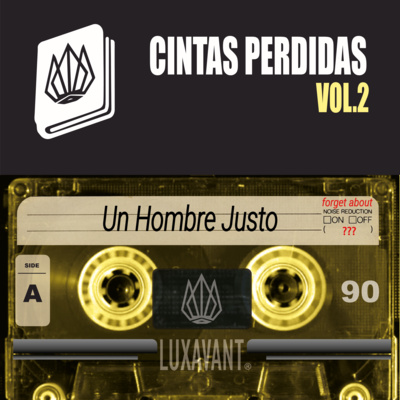episode Un Hombre Justo - Cintas Perdidas / Undecrypted files artwork