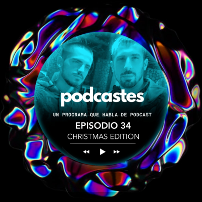 episode PODCASTES 34 - Christmas Edition artwork