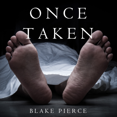 Once Taken (a Riley Paige Mystery--Book #2)