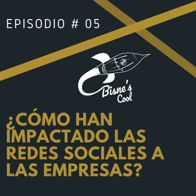 episode BisnesCool, Episodio 5- ¿Cómo han Impactado las redes sociales en PYMES? artwork