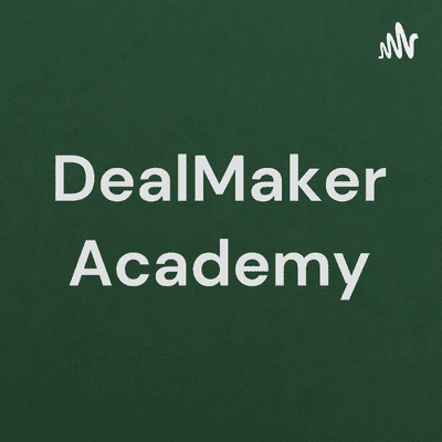 DealMaker Academy