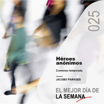episode Nueva temporada, nuevos héroes anónimos que inspiran artwork
