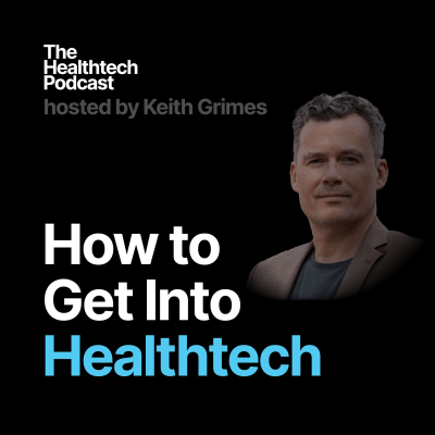 episode #3 How to Get Into Healthtech: Dr Arrash Yassaee – Doctor, Academic, Healthtech Transformation artwork