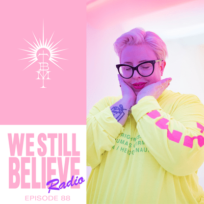 episode We Still Believe - Episode 088 - Disco Spectacular artwork