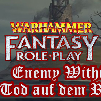 episode Warhammer Fantasy: Enemy Within: Power Behind the Throne - Folge 6: Die Falsche Baroness artwork