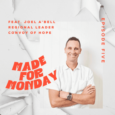 episode #5: JOEL A'BELL. CONVOY OF HOPE | Synergising faith and work, the post COVID church and the real reason many people disengage. artwork