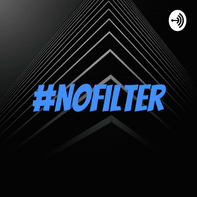 #NoFilter