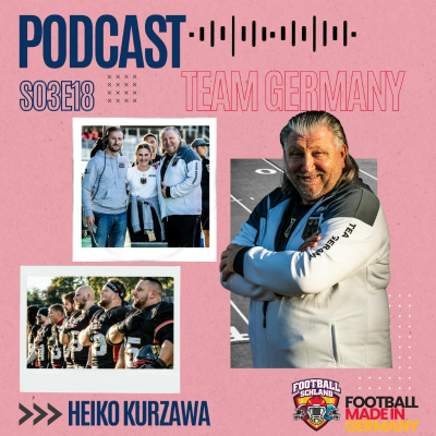 episode S03E18 Im Gespräch mit Heiko Kurzawa, Sportdirektor, AFVD - Herren Tackle Nationalmannschaft artwork